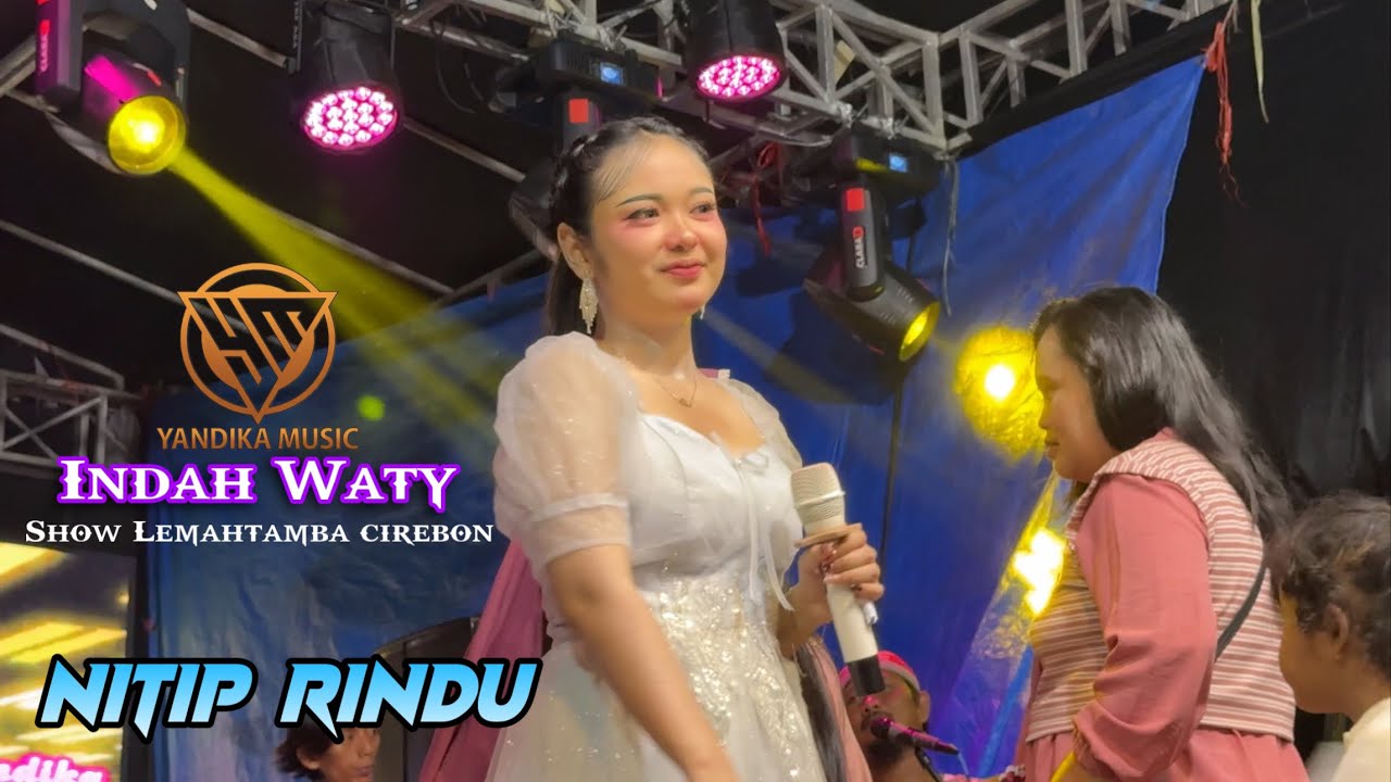 Indah Waty - Nitip Rindu | Yandika Music Show Lemahtamba Cirebon