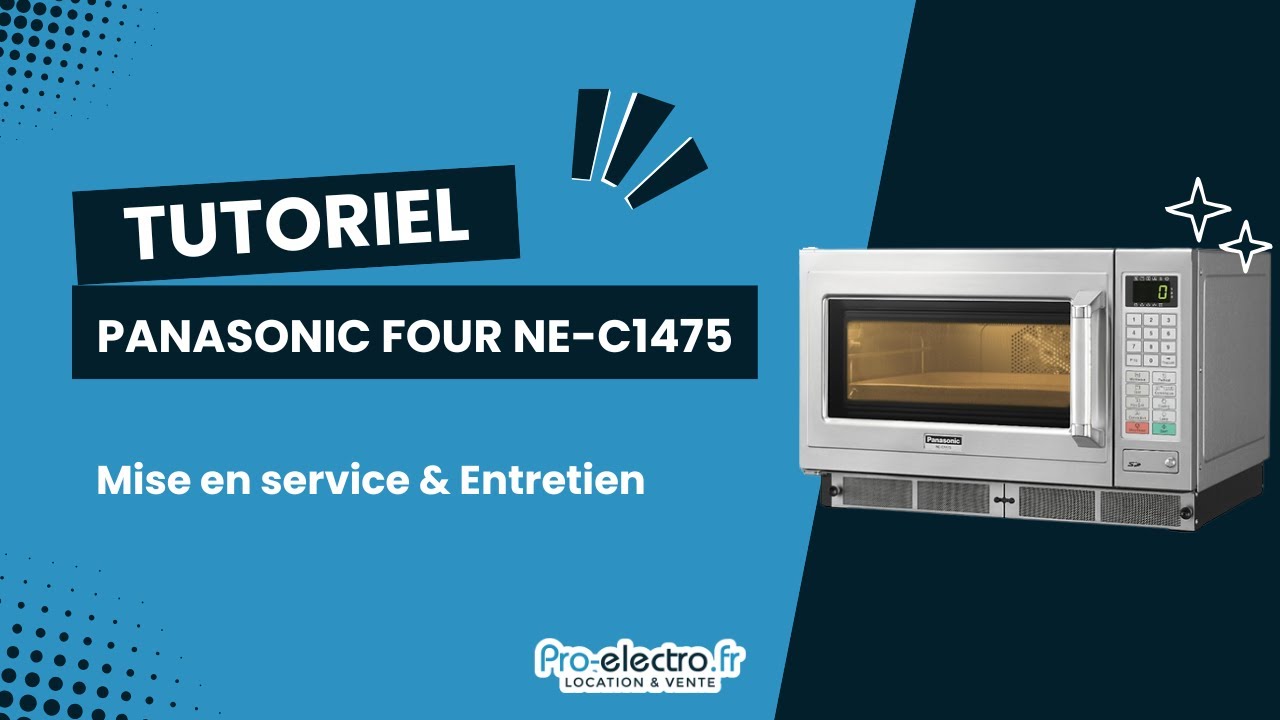 TUTO : Mise en service & Entretien du PANASONIC NE-C1475