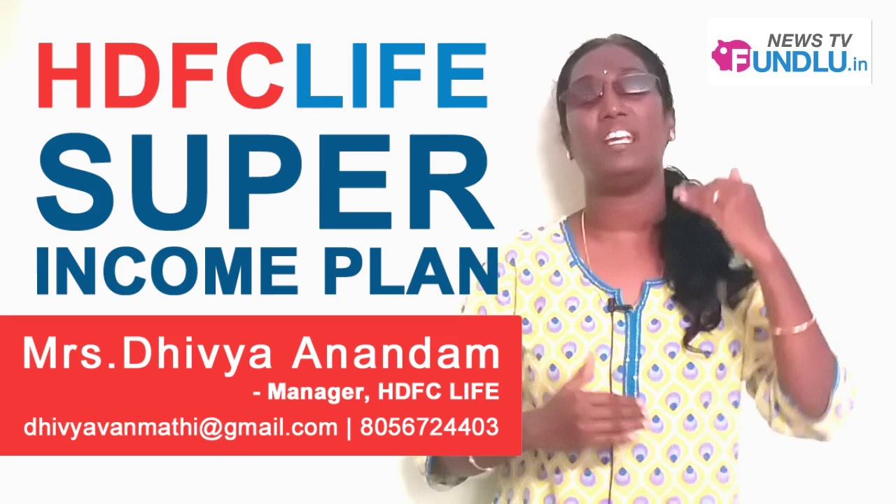 HDFC Life Super Income Plan in Tamil Explained by Dhivya Anandam