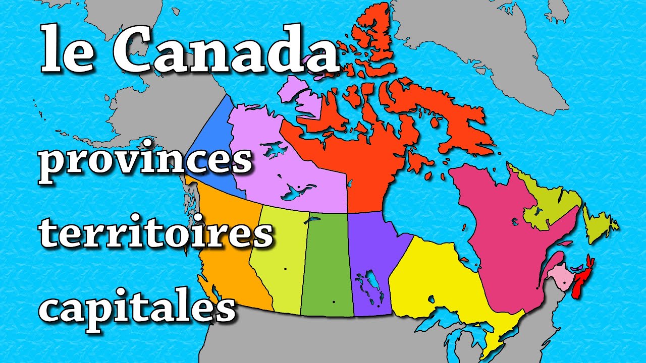Le Canada ses territoires, provinces, et capitales. G&eacute;ographie