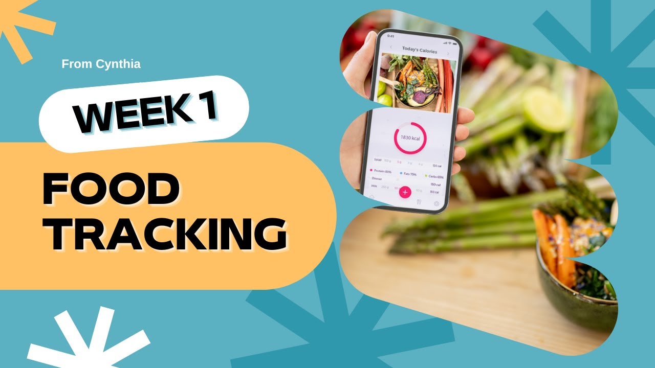 Week 1: Food Tracking