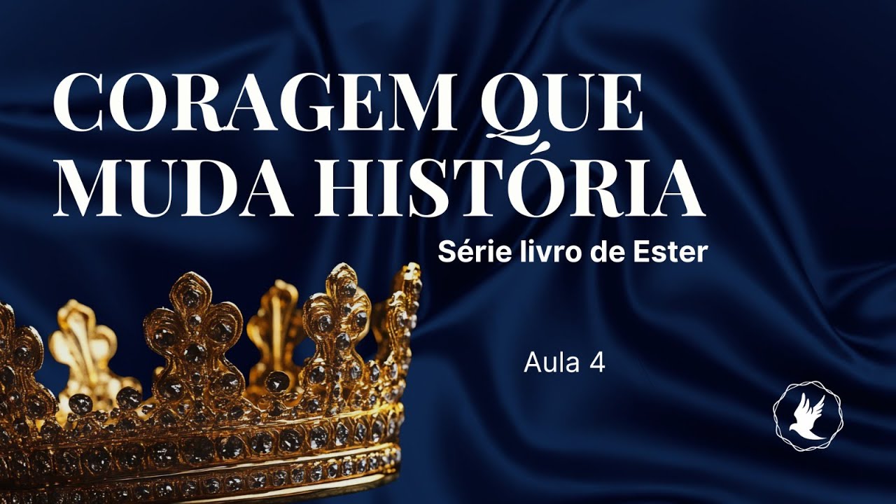 Coragem que muda a história - Série livro de Ester - aula 4 - Renato Salvador