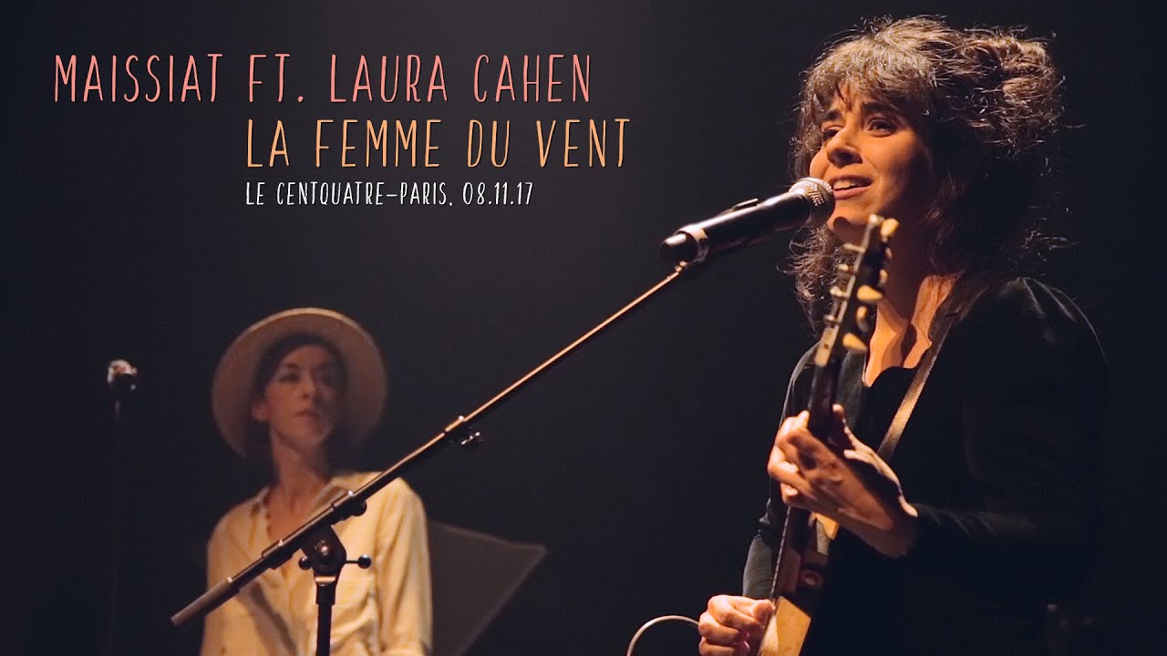 MAISSIAT ft  LAURA CAHEN - LA FEMME DU VENT (Anne Sylvestre)
