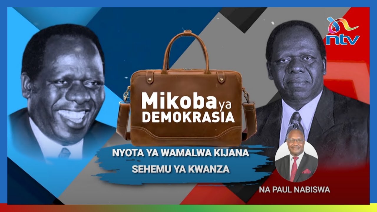 MIKOBA YA DEMOKRASIA | Nyota ya Wamalwa Kijana (Sehemu ya Kwanza)