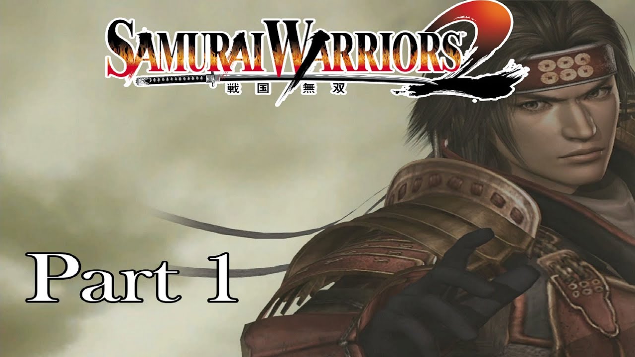 Samurai Warriors 2 Yukimura Sanada Story WALKTHROUGH Part 1 [FULLGAME]