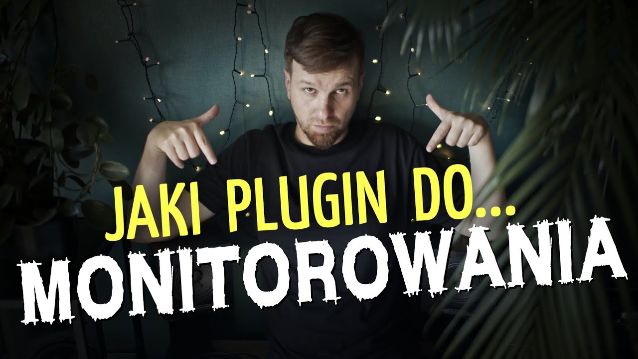 MONITOROWANIE: Najlepsze Pluginy | monoEPIZODzik 40