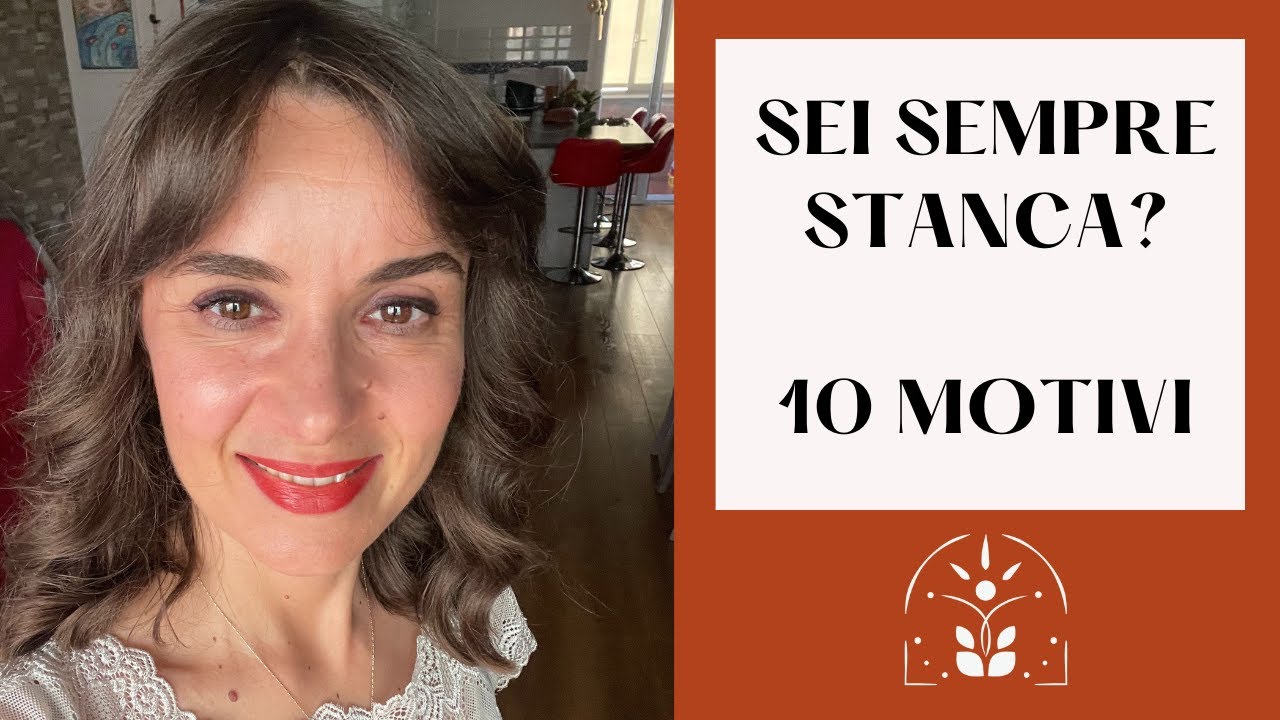 STANCHEZZA ECCESSIVA: 10 motivi per cui sei sempre stanca