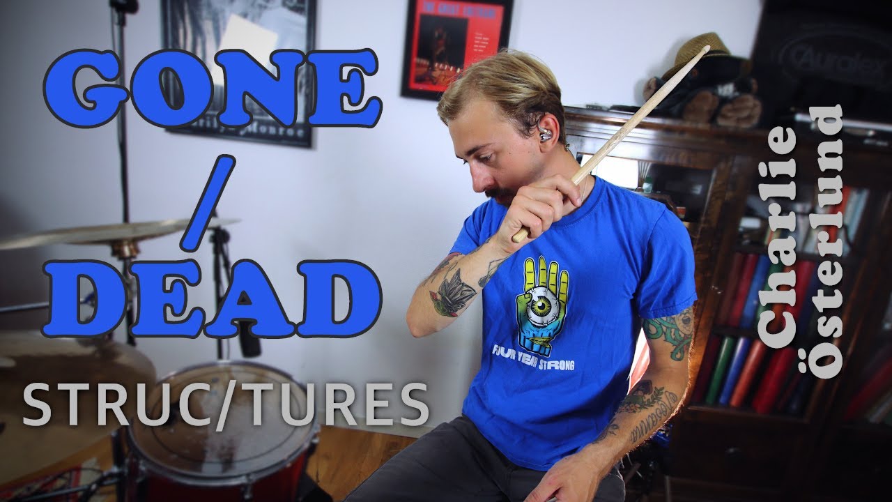 Structures - Gone / Dead | Drum Cover by Charlie Österlund