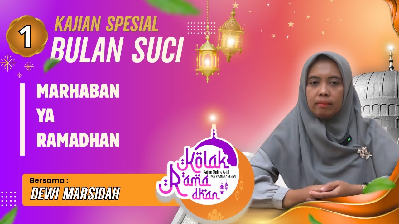 MARHABAN YA RAMADHAN 🟡 USTADZAH DEWI MARSIDAH