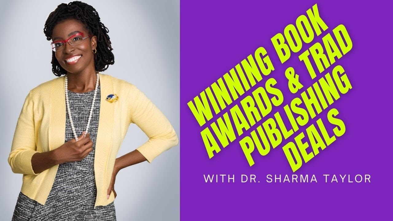 FULL INTERVIEW: How to Win Book Awards & Get a Traditional Publishing Deal with Dr. Sharma Taylor