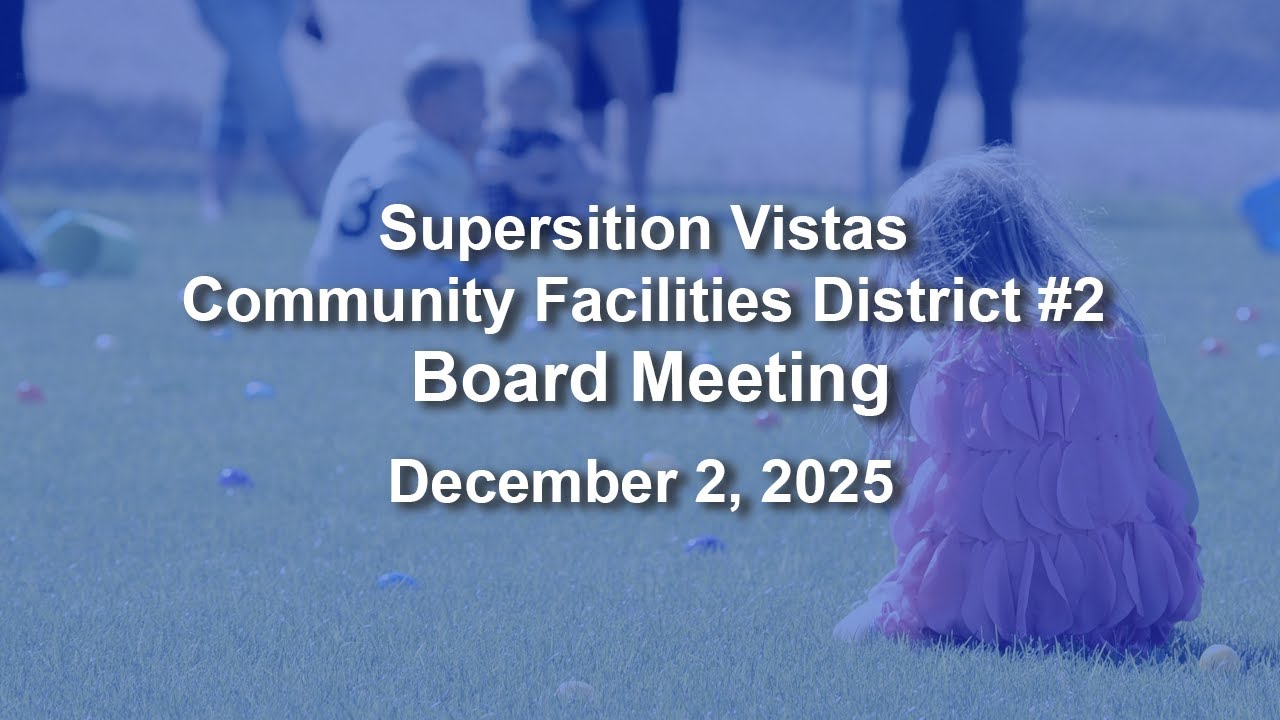 Superstition Vistas Community Facilities District No. 2 on December 2, 2025