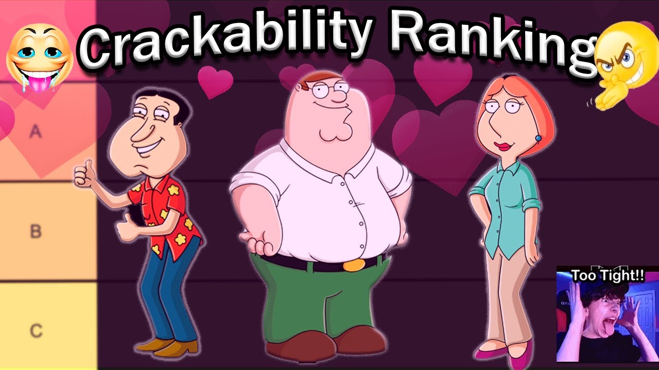 Ranking Family Guy Characters by CRACK-ABILITY!!?!?!!?!?!?💦😩 (IT GOT FREAKY!!?!?!?!?!)