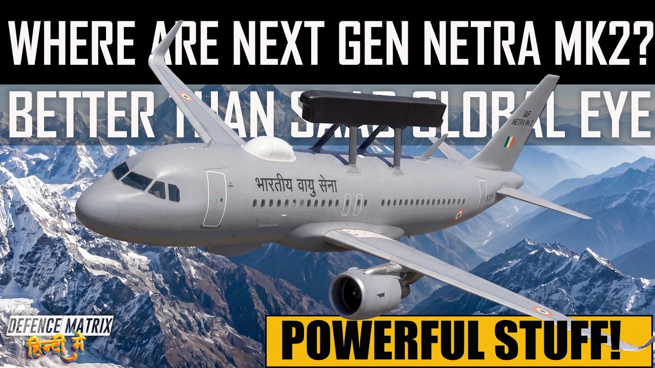Where is Netra Mk2? | Better than SAAB Globally | Powerful stuff | हिंदी में