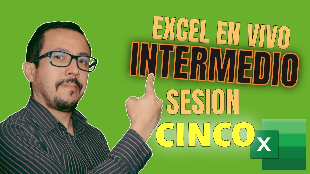 🔴 MACROS - Excel Intermedio EN VIVO Sesion CINCO