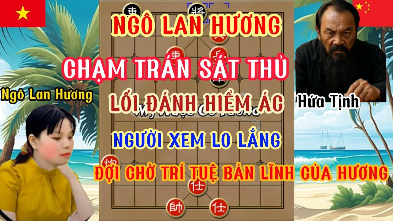 Ngô Lan Hương chạm trán Hứa Tịnh có lối đánh nham hiểm táo bạo liệu hương có thắng nổi không ...