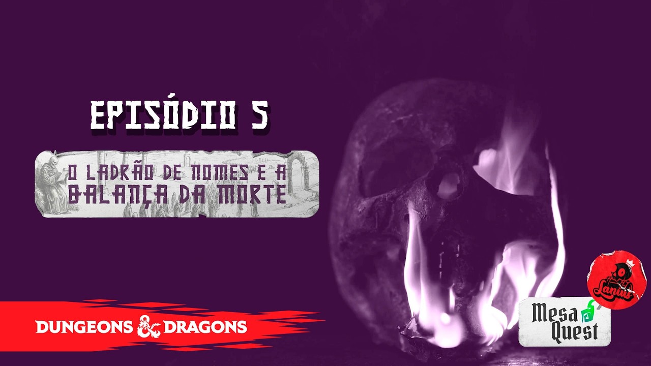 RPG | Dungeons and Dragons 5e 2024: O Ladrão de Nomes e a Balança da morte | EP 5