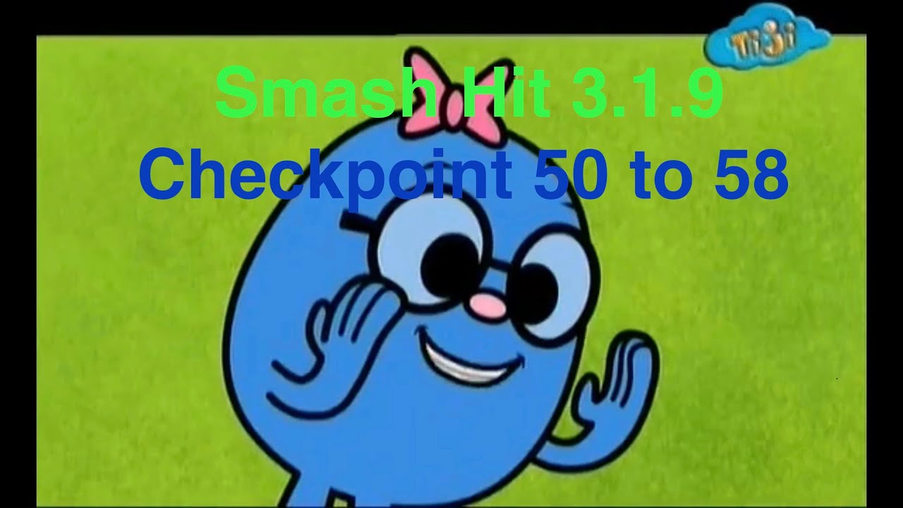 Smash hit 3.1.9 checkpoint 50 to 58