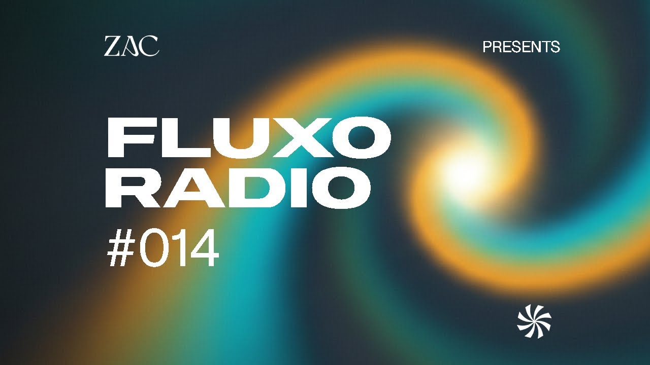 FLUXO Radio 014 by ZAC