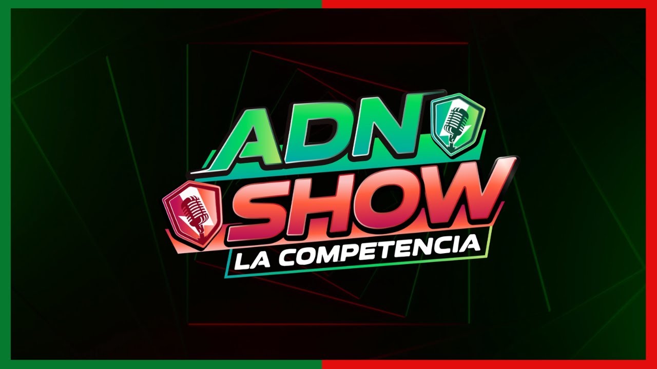 ADNSHOW: LA COMPETENCIA &iexcl;QUE EMPIECE EL JUEGO! - ESTRENO