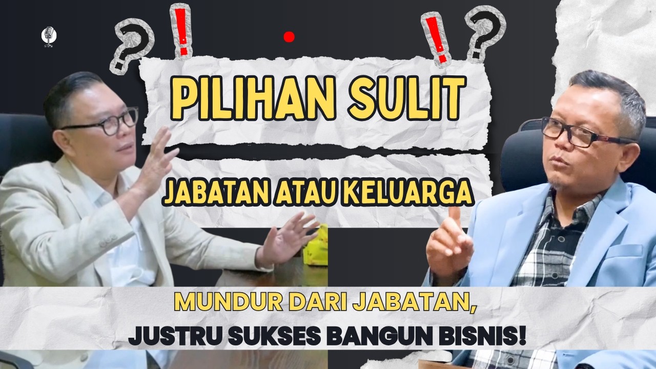 Jabatan ditinggal demi keluarga & merintis bisnis