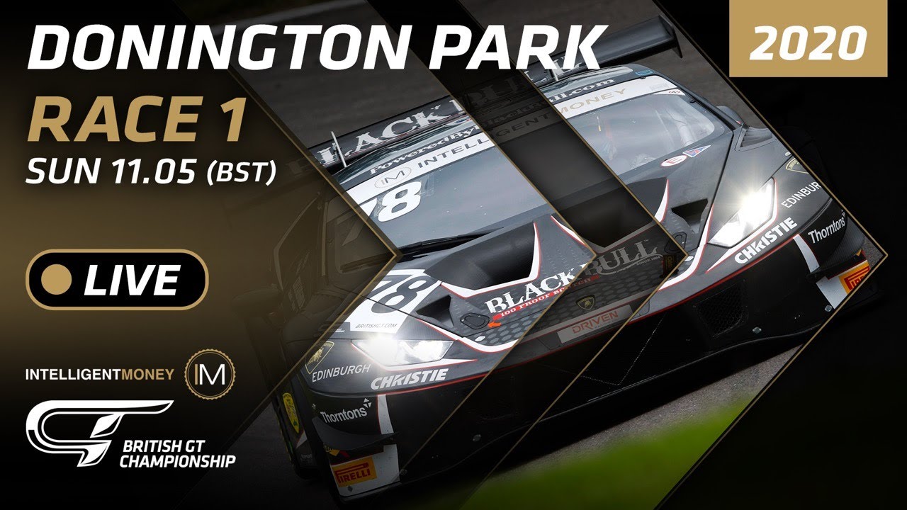 RACE 1 - BRITISH GT - DONINGTON 2020