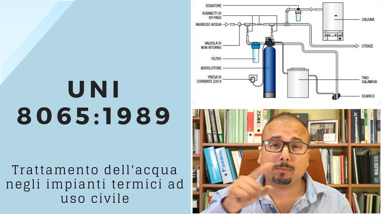 UNI 8065:1989 - Trattamento dell'acqua negli impianti termici ad uso civile