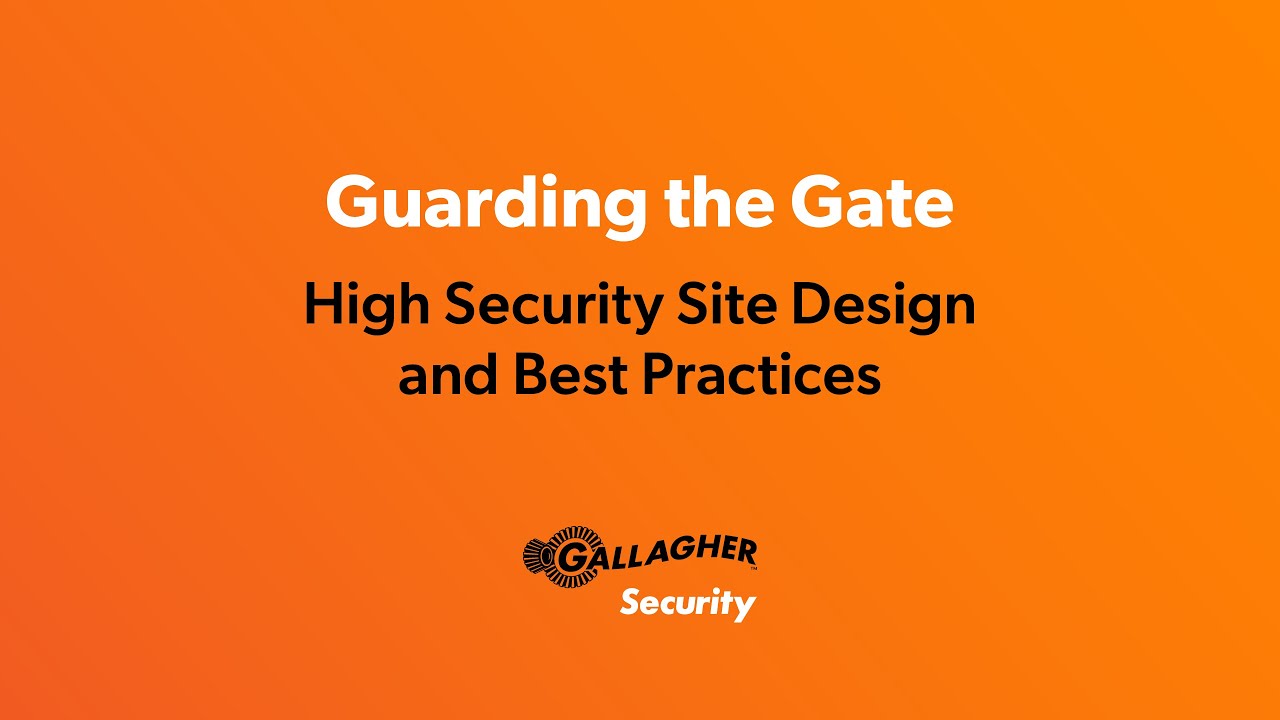 Guarding the Gate: High-Security Site Design & Best Practices