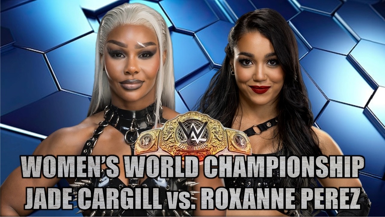 WWE 2K25 : 2026.02.20_1_WOMEN'S WORLD CHAMPIONSHIP_JADE CARGILL vs. ROXANNE PEREZ