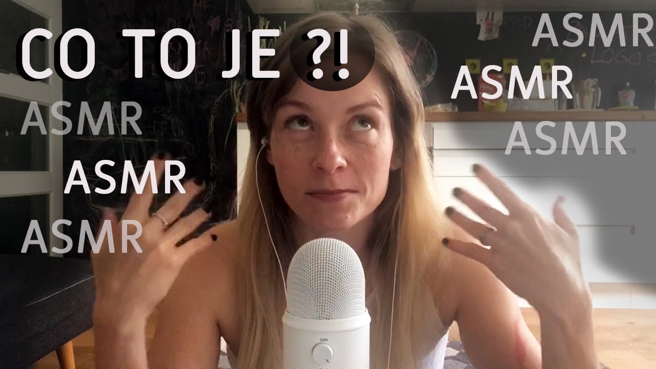 asmr cz ○○○ Co to je ASMR?!