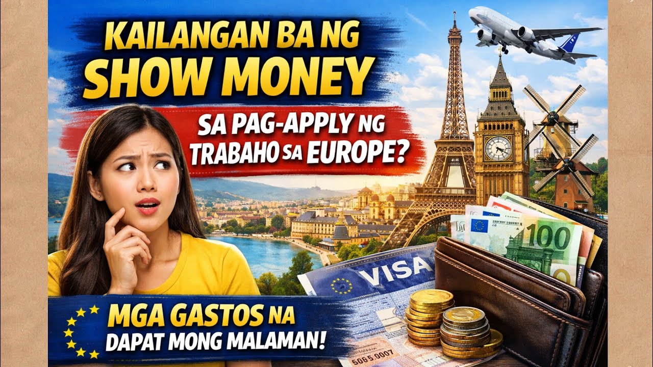 Kailangan Ba ng Show Money sa Pag-apply ng Trabaho sa Europe? | At mga Gastos na Dapat Mong Malaman