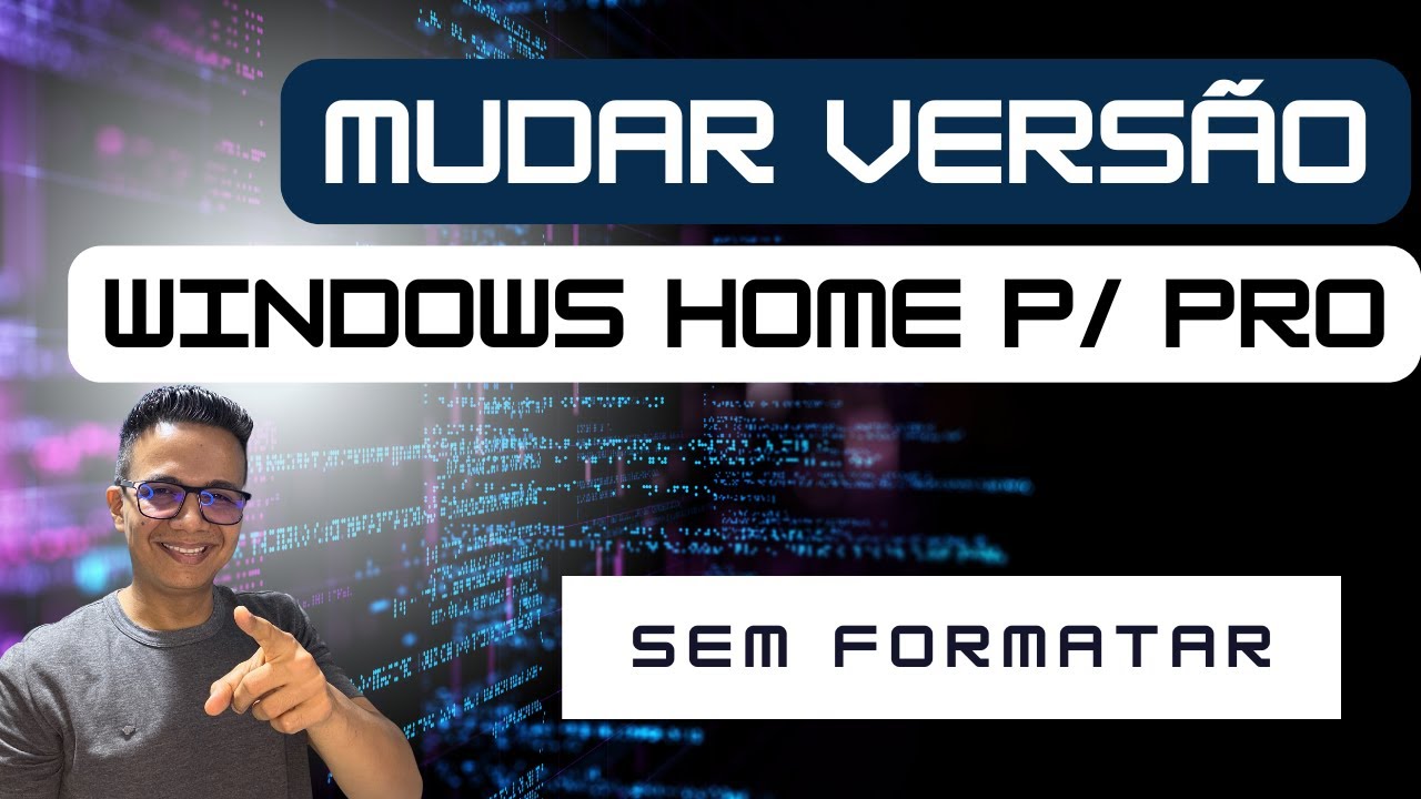 Como Mudar do Windows Home para o Pro, sem FORMATAR o PC!