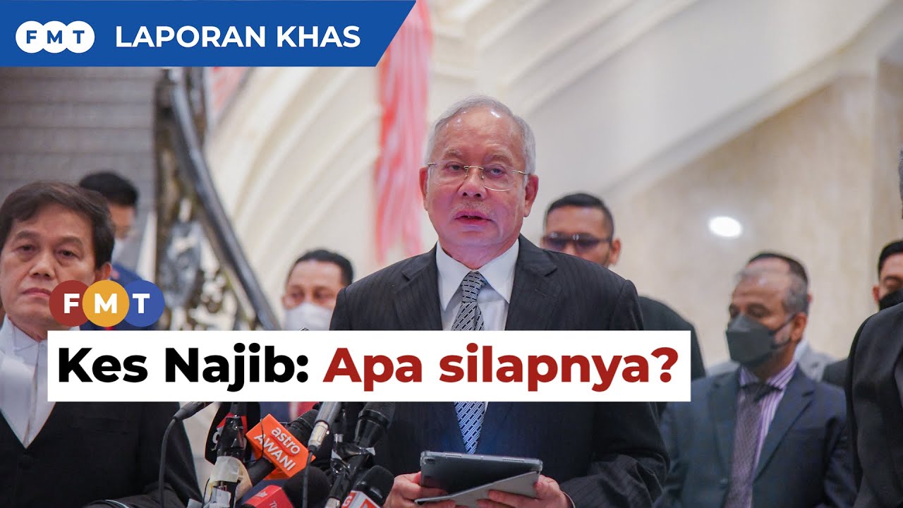 Apa yang tak kena dengan kes Najib?