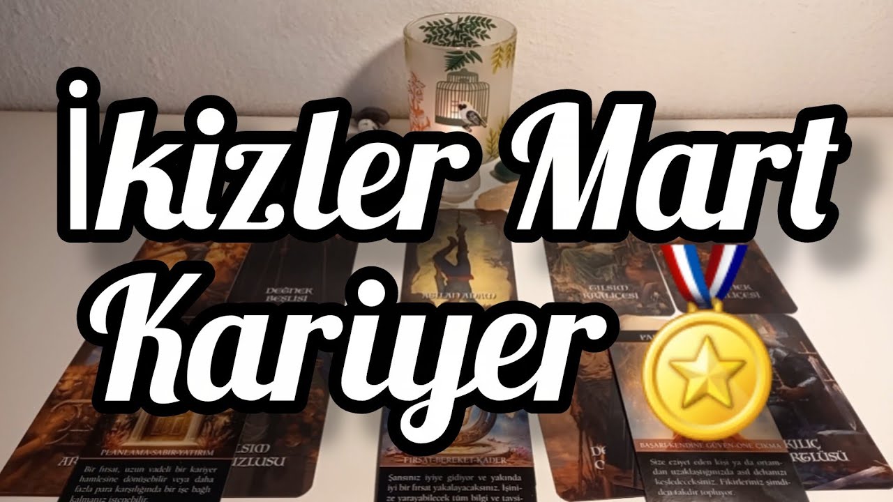 İkizler Burcu Mart Kariyer🏅En Güçlü Potansiyelini Yaşamaya Hazırlan. 