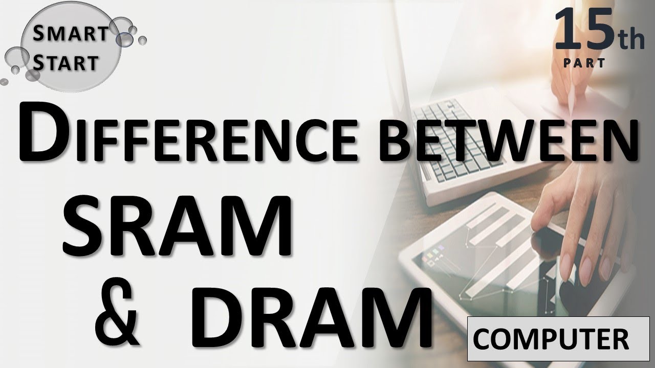 DIFFERENCE BETWEEN SRAM & DRAM | PARTS OF COMPUTER | CCC | IN HINDI | SMART START