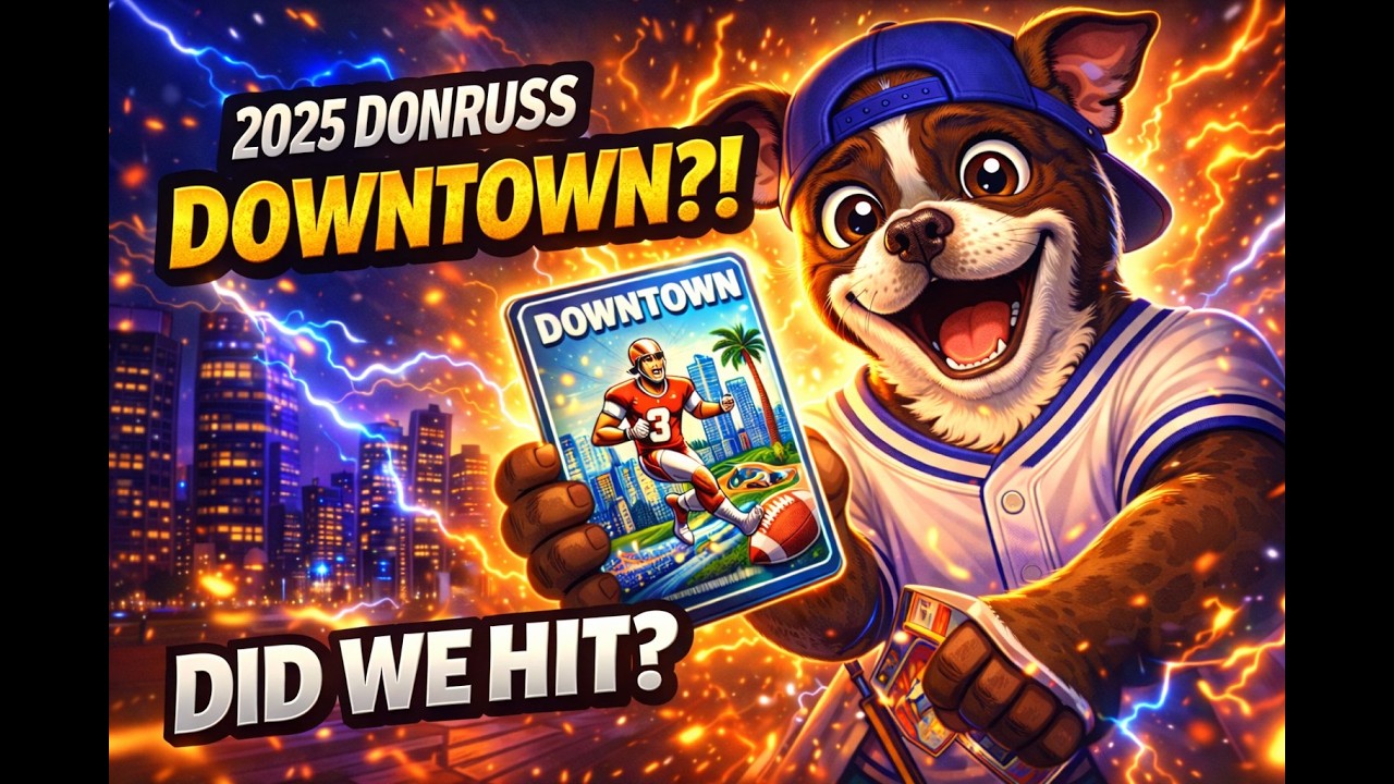 2025 Donruss Unboxing Downtown Chase — Did We Hit?