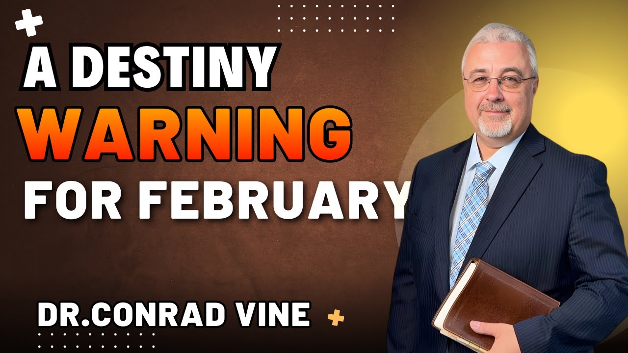 Conrad Vine Sermons - The Critical Warning of February