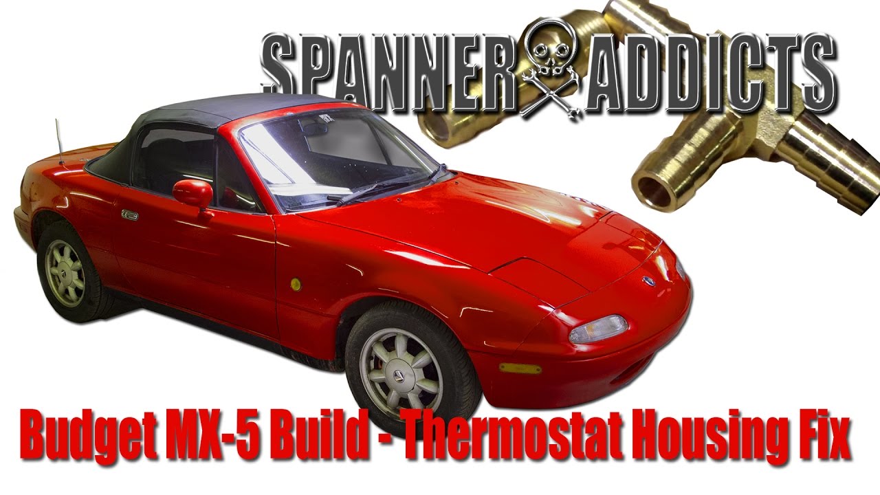MX-5 Thermostat Housing Fix - The Bodger's Guide