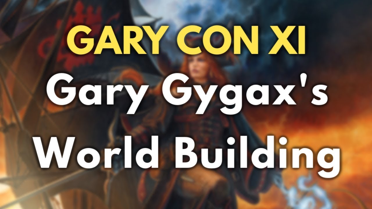 GCXI Panel: Gary Gygax's World Building