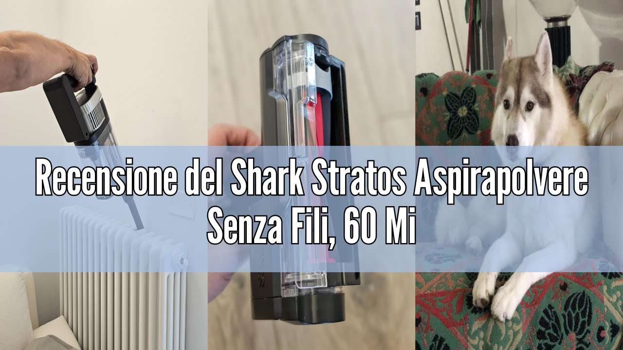 Recensione del Shark Stratos Aspirapolvere Senza Fili, 60 Minuti di Autonomia, Anti Hair Wrap, Clean