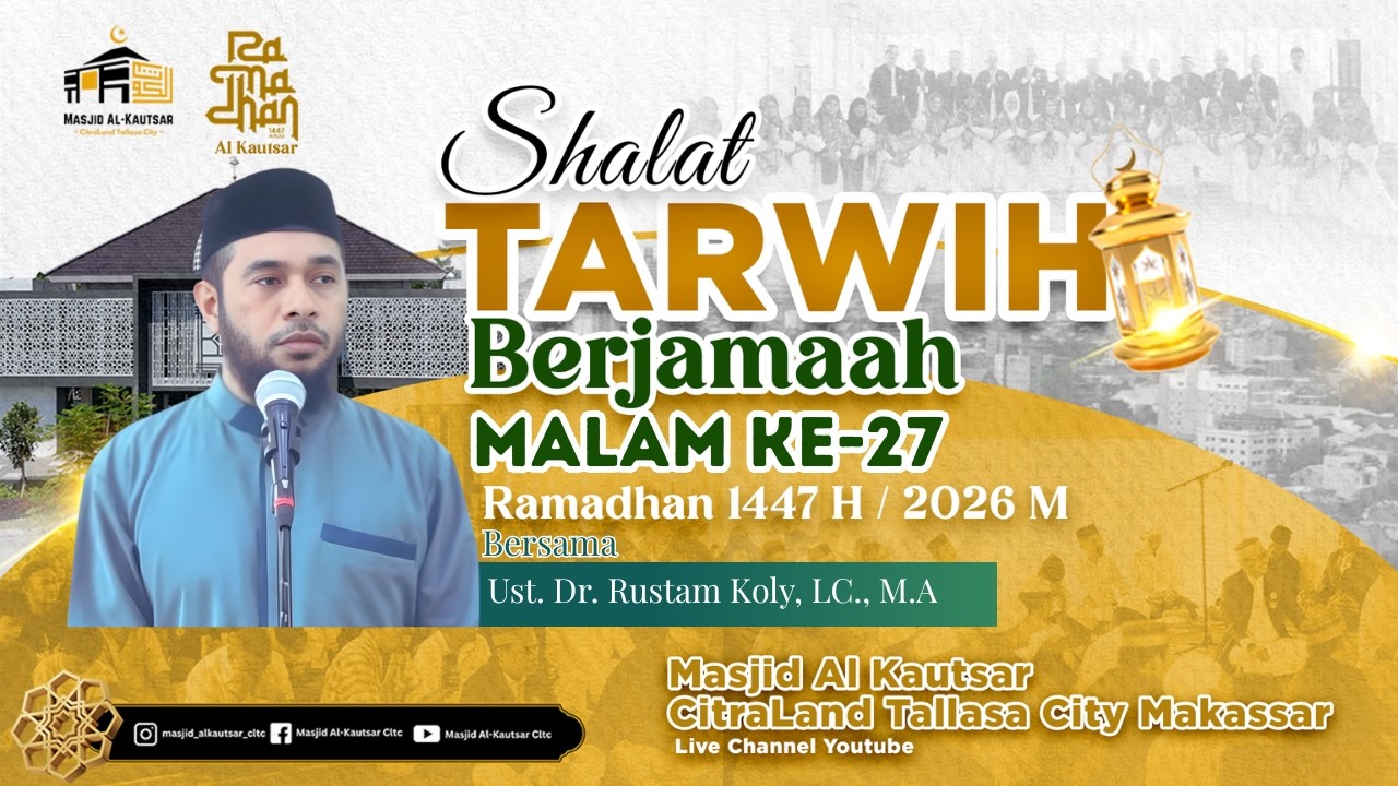 TARWIH MALAM KE 27 RAMADHAN 1447 H / 2026 M