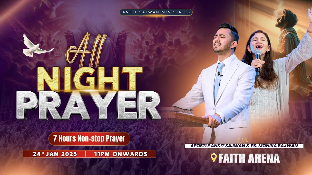 Whole Night Prayer  @AnkitSajwanMinistries | 24th Jan 2025