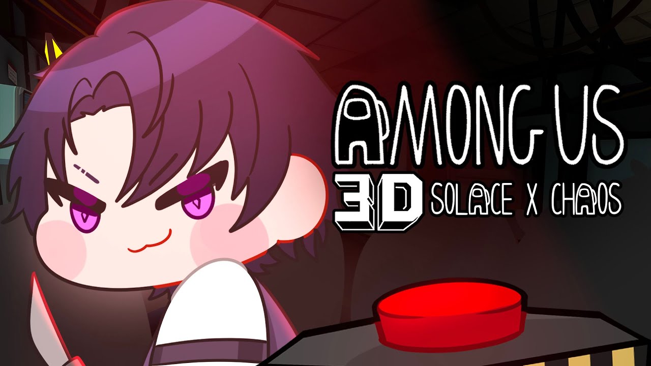 【AMONG US 3D】MAIN GAME FITNAH W/SOL.4CE & CHAO.5
