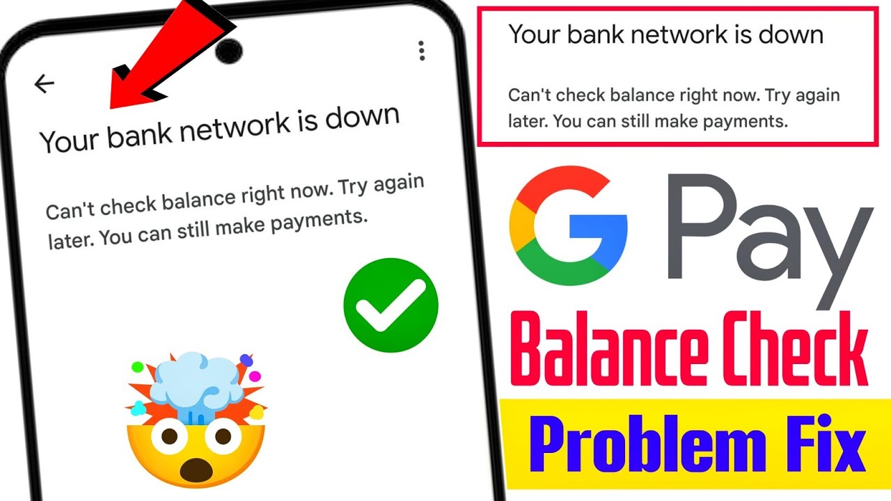 your bank network is down google pay | google pay balance check problem | fino payments bank server