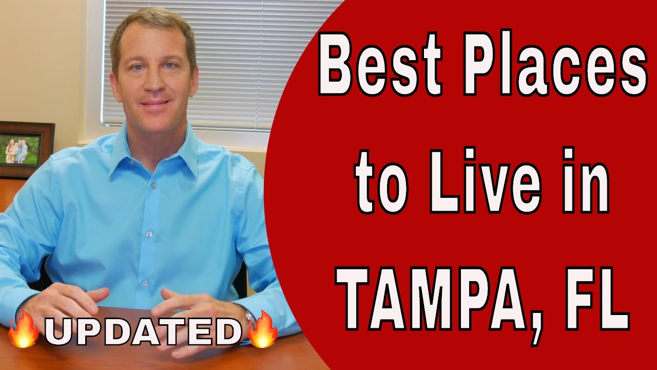 Best Places to Live in Tampa {Honest Overview of Areas in Tampa, FL - UPDATED}