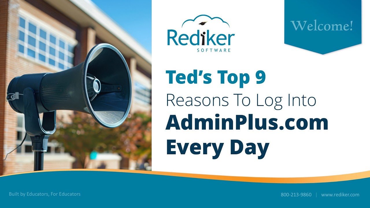 Ted's Top 9 Reasons to Log into the AdminPlus.com Student Information System Every Day