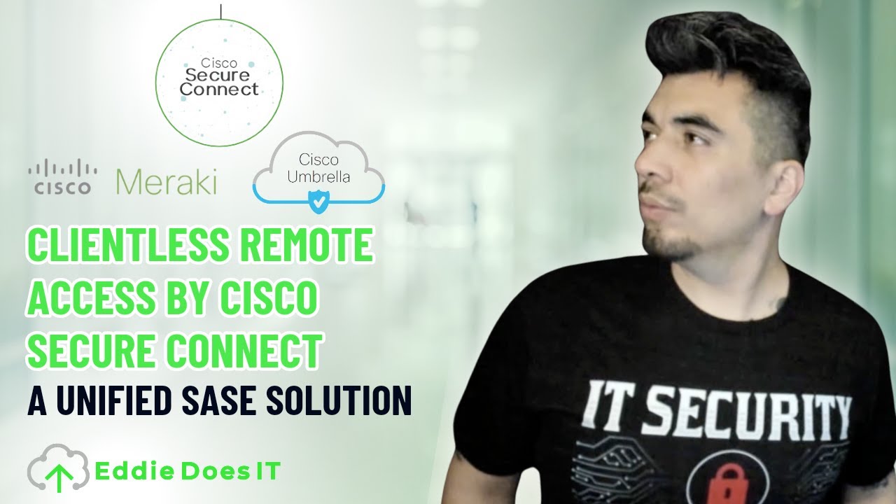 Clientless Remote Access by Cisco Secure Connect