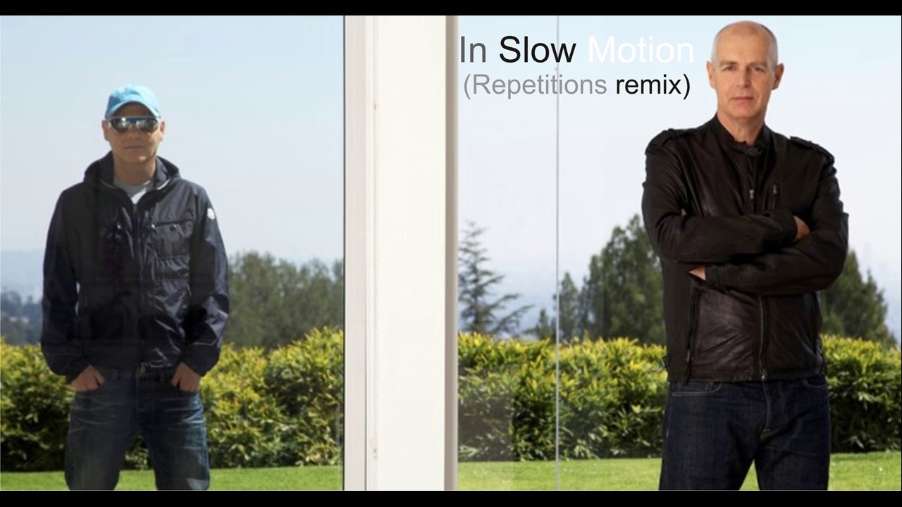 PET SHOP BOYS - IN SLOW MOTION (remix)