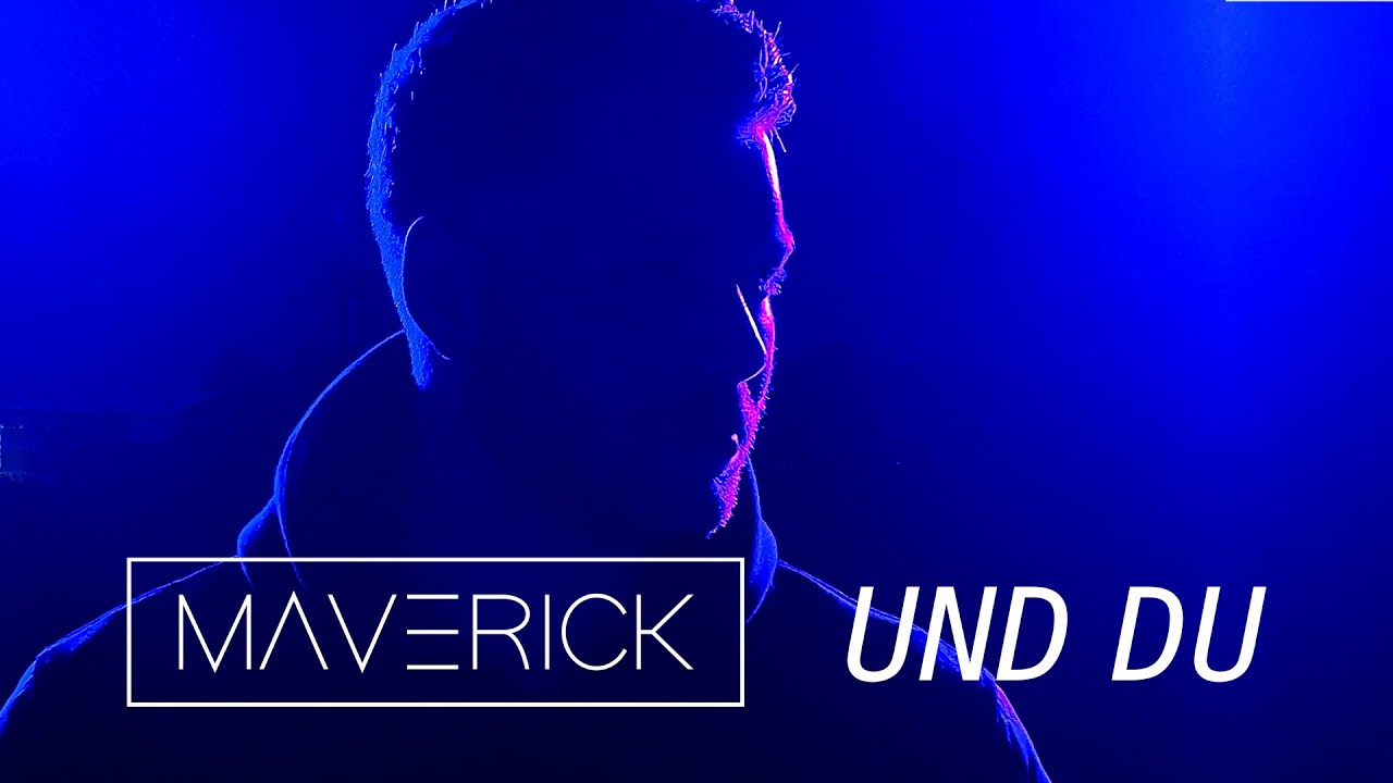 MAVERICK - UND DU (prod. by Pacific)