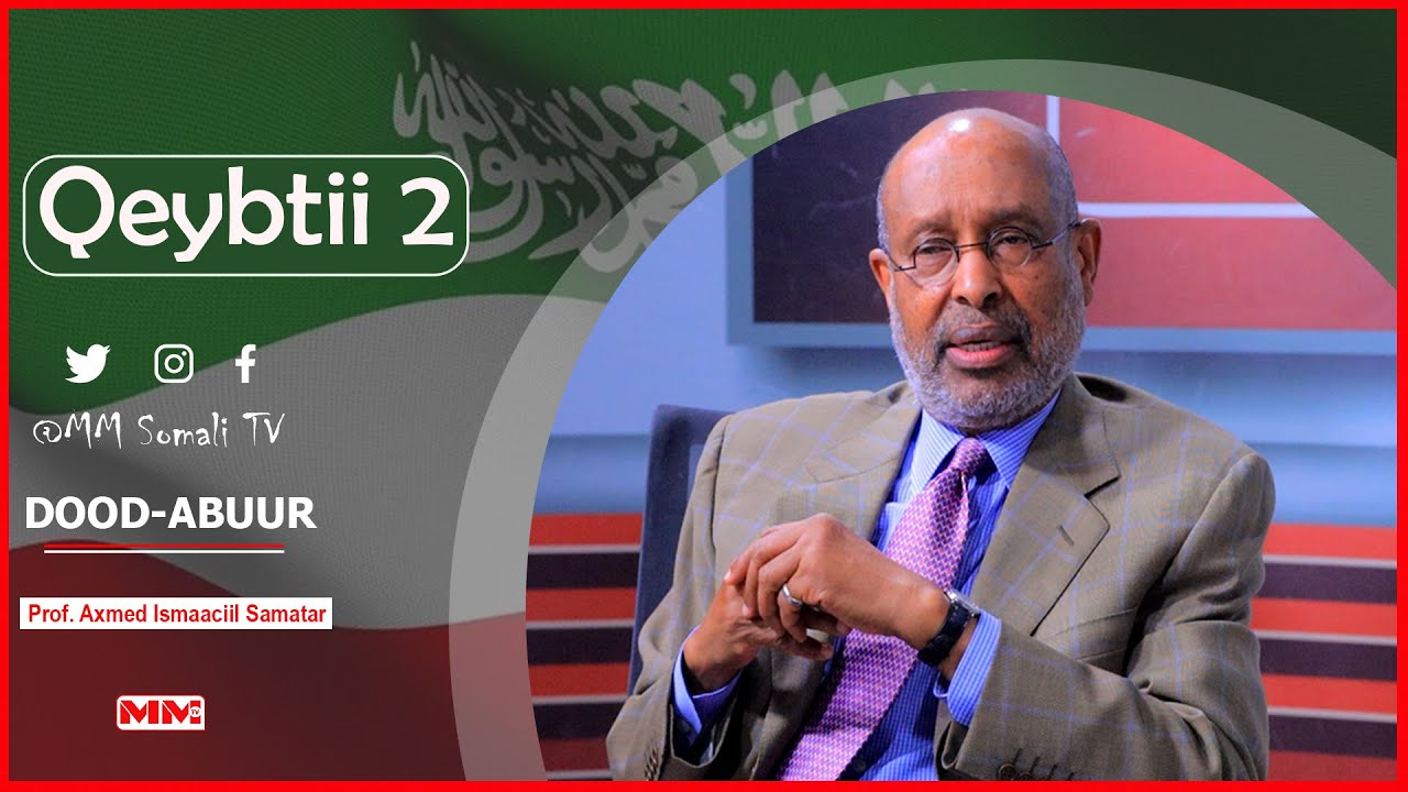 DOOD-ABUUR || Prof Axmed Ismaaciil Samatar. Q/2aad