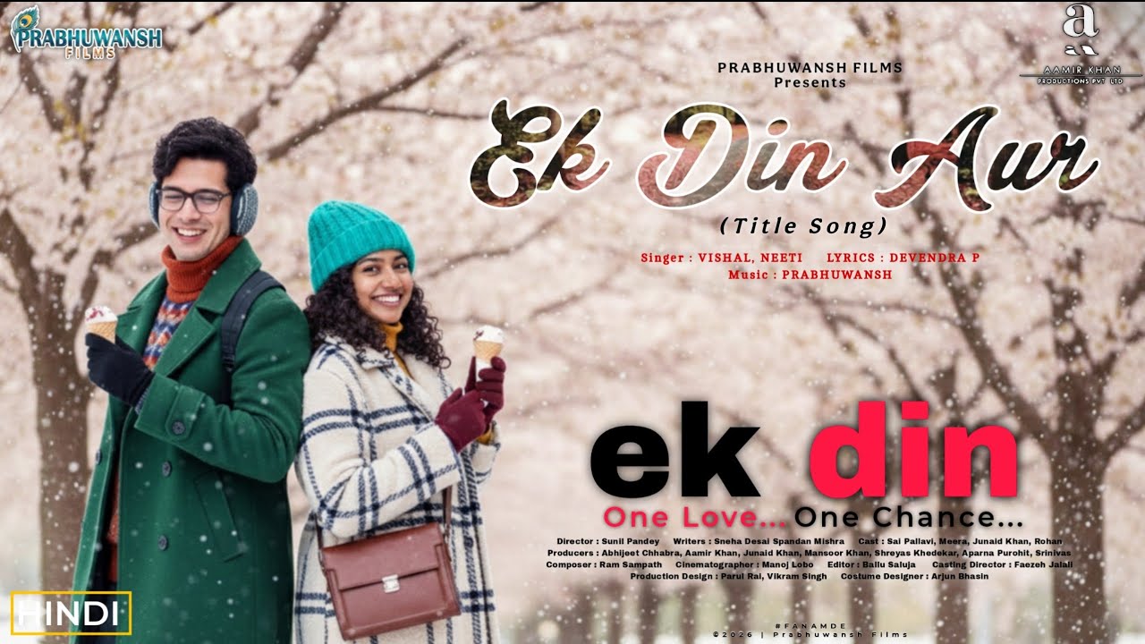 Ek Din - Romantic Title Song | Sai Pallavi | Junaid Khan | Sunil Pandey | Aamir Khan Productions
